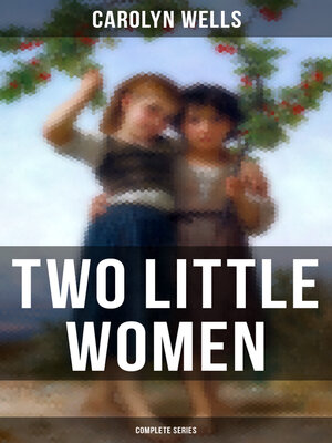 cover image of Two Little Women (Complete Series)